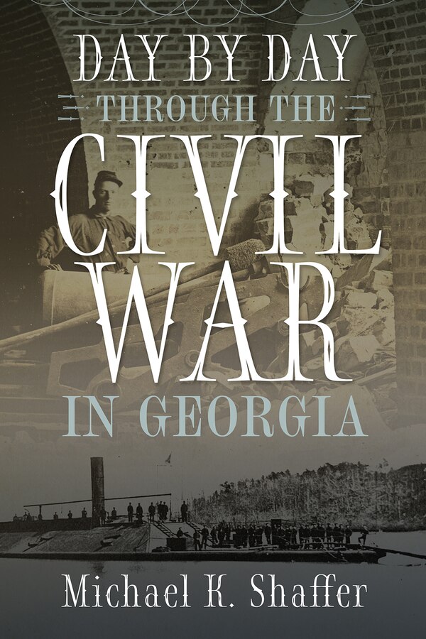 Day by Day Through the Civil W by Michael K Shaffer, Hardcover | Indigo Chapters