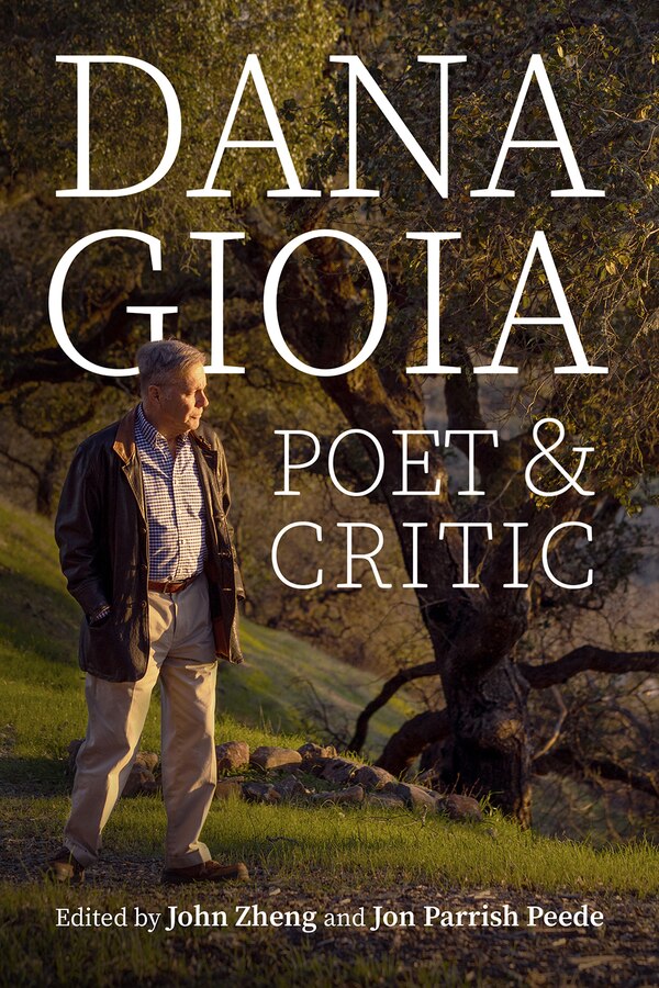 Dana Gioia by John Zheng, Paperback | Indigo Chapters