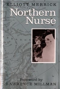 Northern Nurse by Elliott Merrick, Paperback | Indigo Chapters