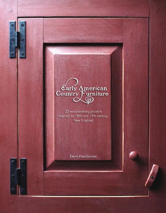 Early American Country Furniture by Denis Hambucken, Hardcover | Indigo Chapters