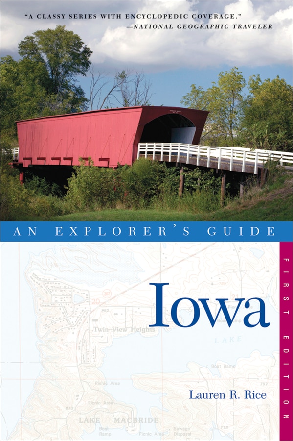An Exploreres Guide Iowa by Lauren R Rice, Paperback | Indigo Chapters
