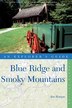 Blue Ridge And Smoky Mountains 4th Edition by Jim Hargan, Paperback | Indigo Chapters