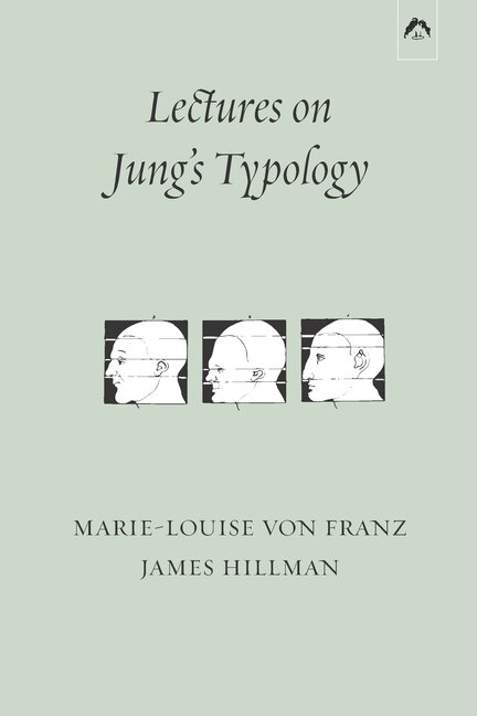 Lectures on Jung's Typology by James Hillman, Paperback | Indigo Chapters