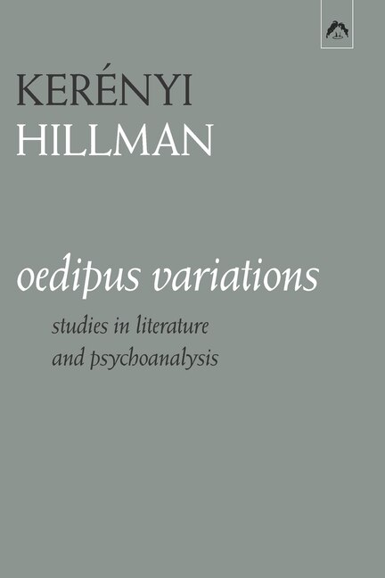 Oedipus Variations by James Hillman, Paperback | Indigo Chapters