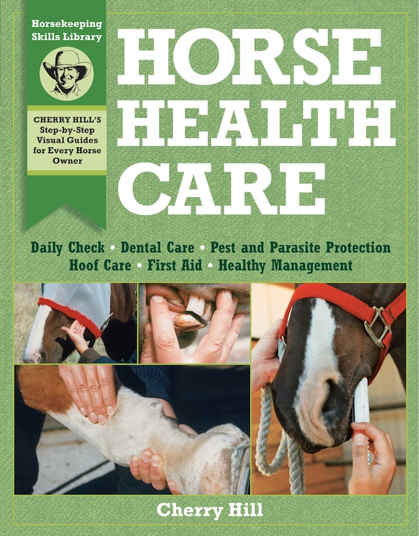 Horse Health Care by Cherry Hill, Paperback | Indigo Chapters