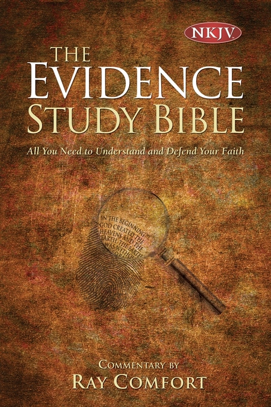 NKJV Complete Evidence Study Bible by Ray Comfort, Hardcover | Indigo Chapters