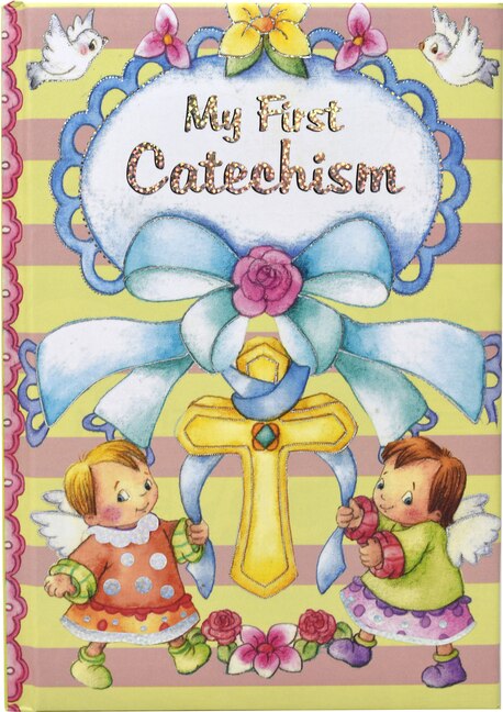 My First Catechism by Thomas J Donaghy, Hardcover | Indigo Chapters