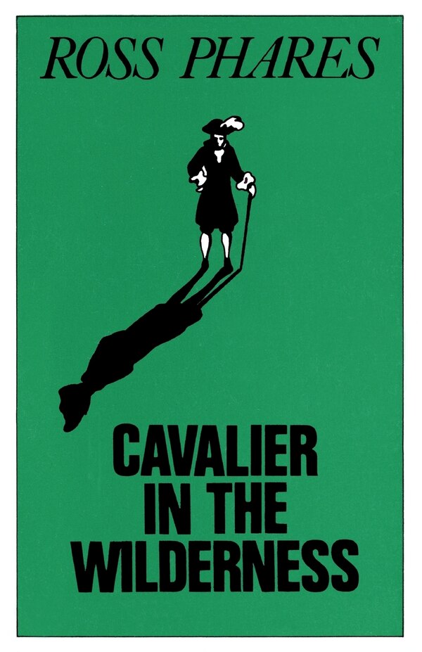 Cavalier in the Wilderness by Ross Phares, Paperback | Indigo Chapters