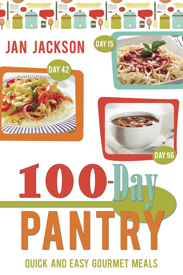The 100-Day Pantry by Jan Jackson, Paperback | Indigo Chapters