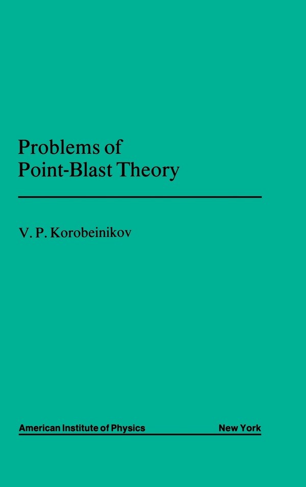 Problems Of Point Blast Theory by V P Korobeinikov, Hardcover | Indigo Chapters