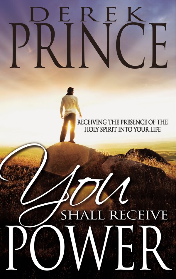 You Shall Receive Power by Derek Prince, Paperback | Indigo Chapters