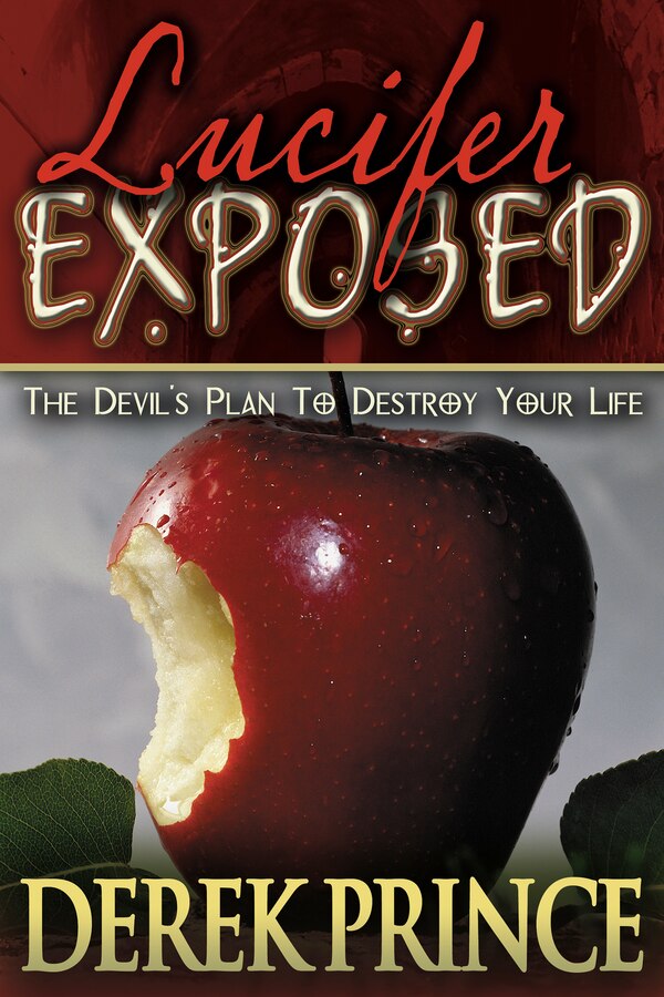 Lucifer Exposed by Derek Prince, Paperback | Indigo Chapters