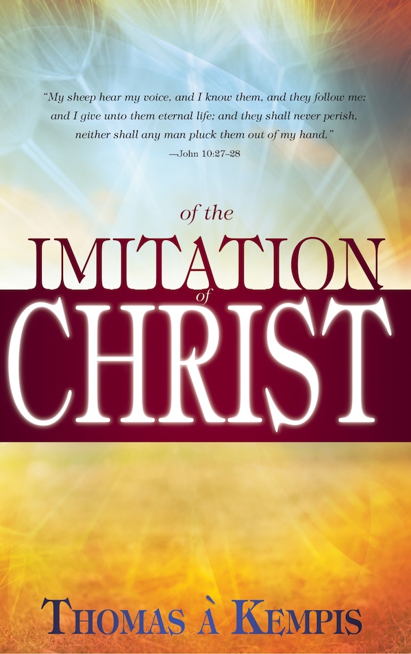 Of the Imitation of Christ by Thomas à Kempis, Paperback | Indigo Chapters