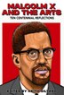 Malcolm X and the Arts by Keith Gilyard, Paperback | Indigo Chapters