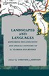 Landscapes and Languages by Timothy J. Johnson, Hardcover | Indigo Chapters