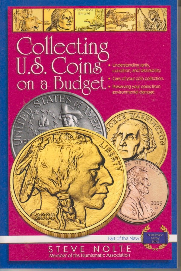 Collecting U.S. Coins on a Budget by Steve Nolte, Paperback | Indigo Chapters