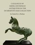 Catalogue Of The Greek And Roman Antiquities In The Dumbarton Oaks Collection by Gisela M. H. Richter, Hardcover | Indigo Chapters