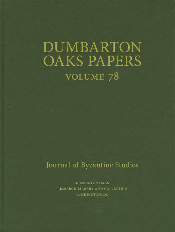 Dumbarton Oaks Papers 78 by Colin M. Whiting, Hardcover | Indigo Chapters