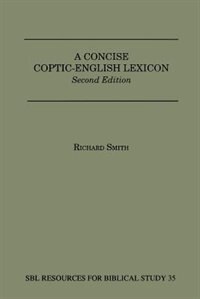 A Concise Coptic-English Lexicon by Richard Smith, Paperback | Indigo Chapters