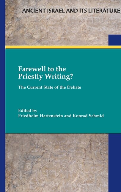 Farewell to the Priestly Writing? by Friedhelm Hartenstein, Hardcover | Indigo Chapters