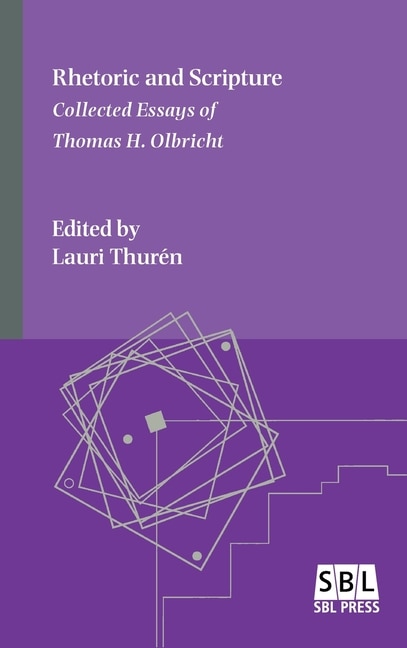 Rhetoric And Scripture by Thomas H Olbricht, Hardcover | Indigo Chapters