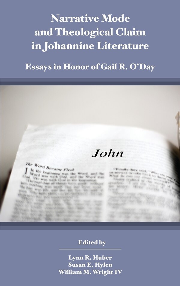 Narrative Mode And Theological Claim In Johannine Literature by Lynn R Huber, Hardcover | Indigo Chapters