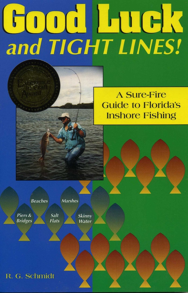Good Luck and Tight Lines by R. G. Schmidt, Paperback | Indigo Chapters