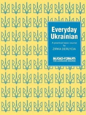 Everyday Ukrainian by Zirka Derlycia, Mass Market Paperback | Indigo Chapters