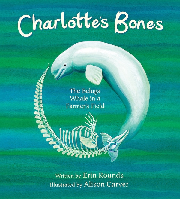 Charlotte'S Bones by Erin Rounds, Paperback | Indigo Chapters