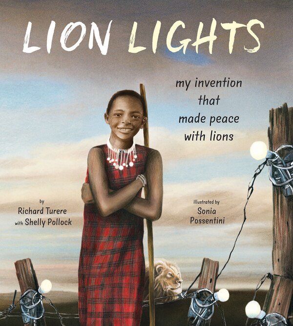 Lion Lights by Richard Turere, Picture Books | Indigo Chapters