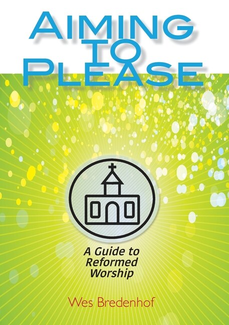 Aiming to Please by Wes Bredenhof, Paperback | Indigo Chapters