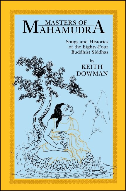 Masters of Mahamudra by Keith Dowman, Paperback | Indigo Chapters