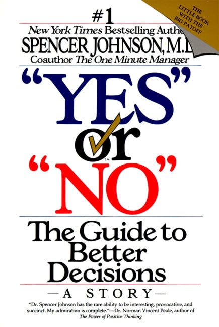 Yes Or No by Spencer Johnson, Paperback | Indigo Chapters