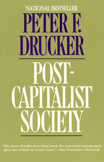 Post-Capitalist Society by Peter F. Drucker, Paperback | Indigo Chapters