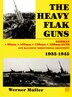 The Heavy Flak Guns 1933-1945 by Werner Müller, Hardcover | Indigo Chapters