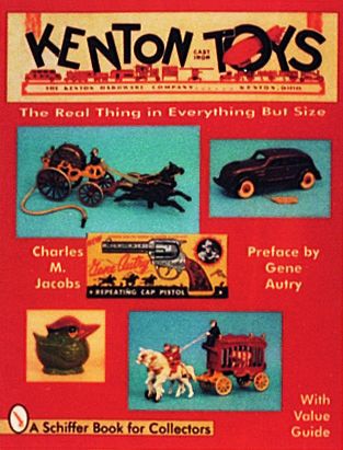 Kenton Cast Iron Toys by Charles M. Jacobs, Paperback | Indigo Chapters