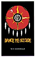 Dance Me Outside by W.p. Kinsella, Paperback | Indigo Chapters