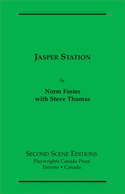 Jasper Station by Norm Foster, Paperback | Indigo Chapters