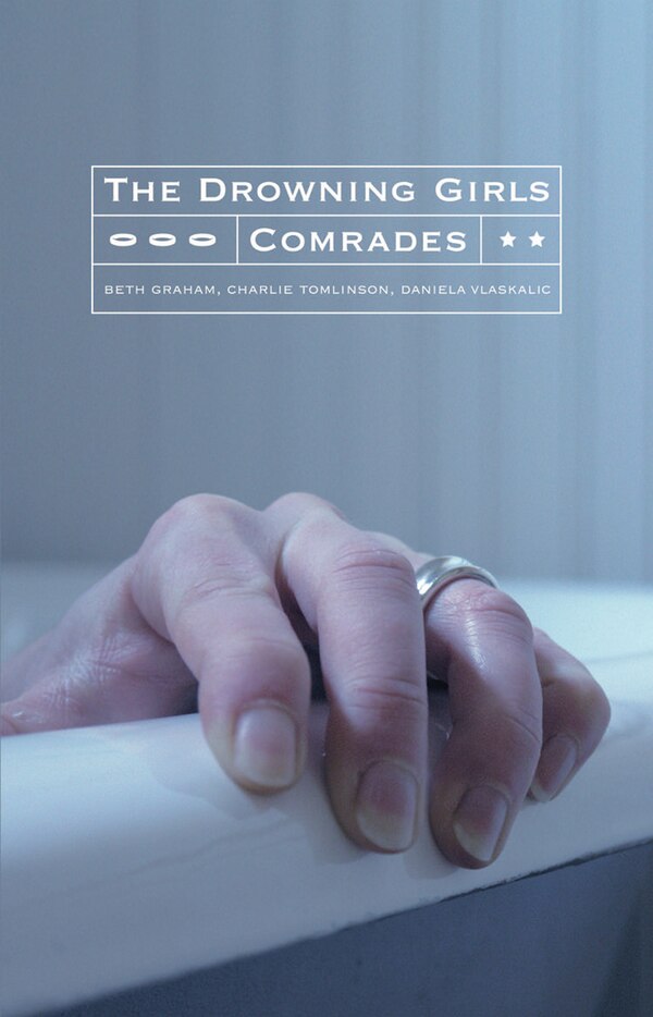 The Drowning Girls and Comrades by Beth Graham, Paperback | Indigo Chapters
