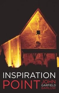 Inspiration Point by John Garfield Barlow, Paperback | Indigo Chapters