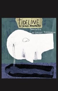 Tideline by Wajdi Mouawad, Paperback | Indigo Chapters