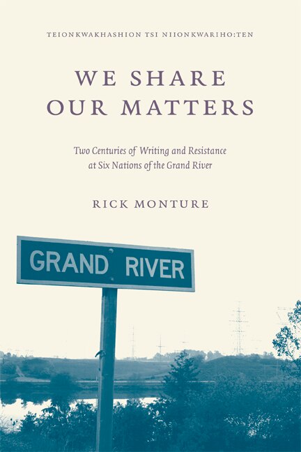 We Share Our Matters by Rick Monture, Hardcover | Indigo Chapters