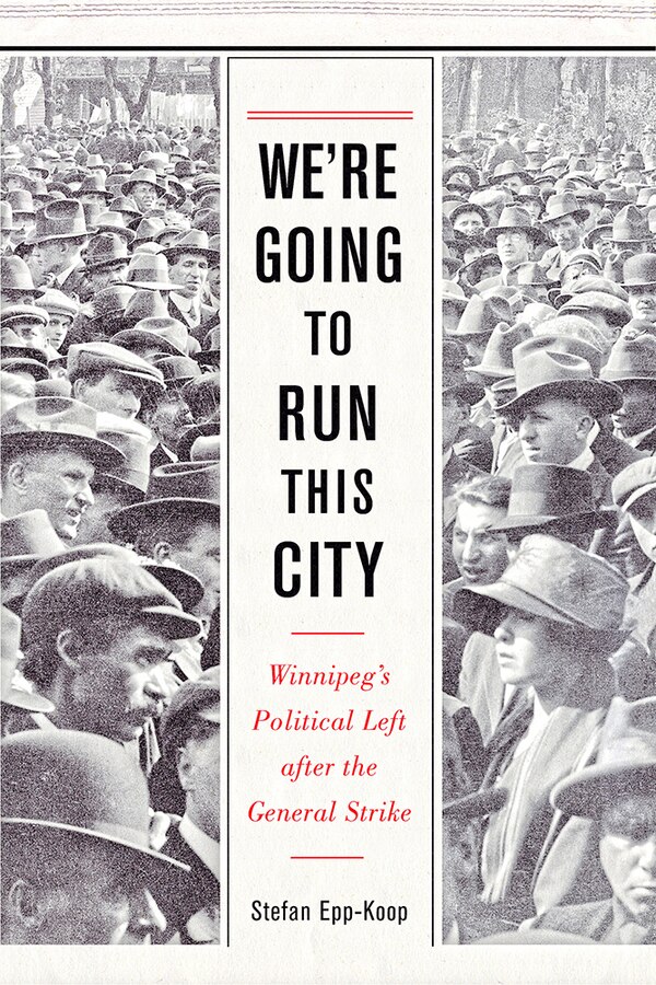 We're Going to Run This City by Stefan Epp-Koop, Paperback | Indigo Chapters