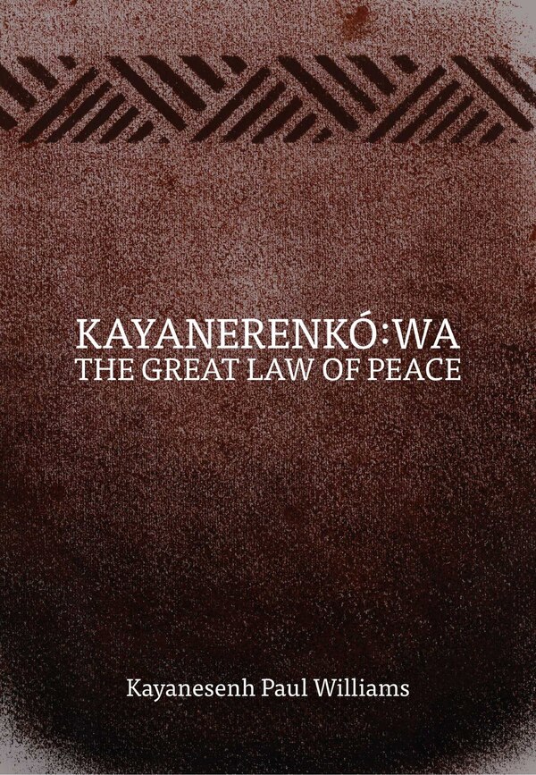 Kayanerenk�:wa by Kayanesenh Paul Williams, Paperback | Indigo Chapters