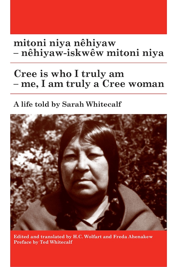 mitoni niya n�hiyaw / Cree is Who I Truly Am by Sarah Whitecalf, Paperback | Indigo Chapters