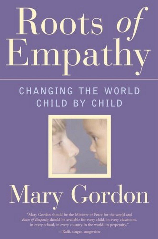 Roots Of Empathy by Mary Gordon, Hardcover | Indigo Chapters