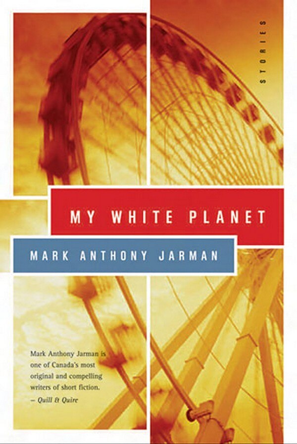 My White Planet by Mark Jarman, Paperback | Indigo Chapters