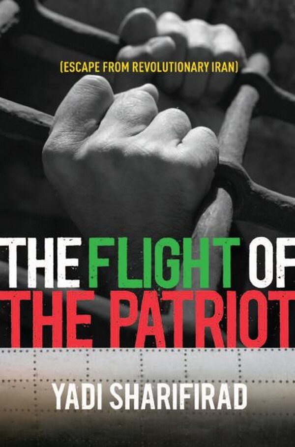 Flight Of The Patriot by Yadollah Sharifirad, Hardcover | Indigo Chapters