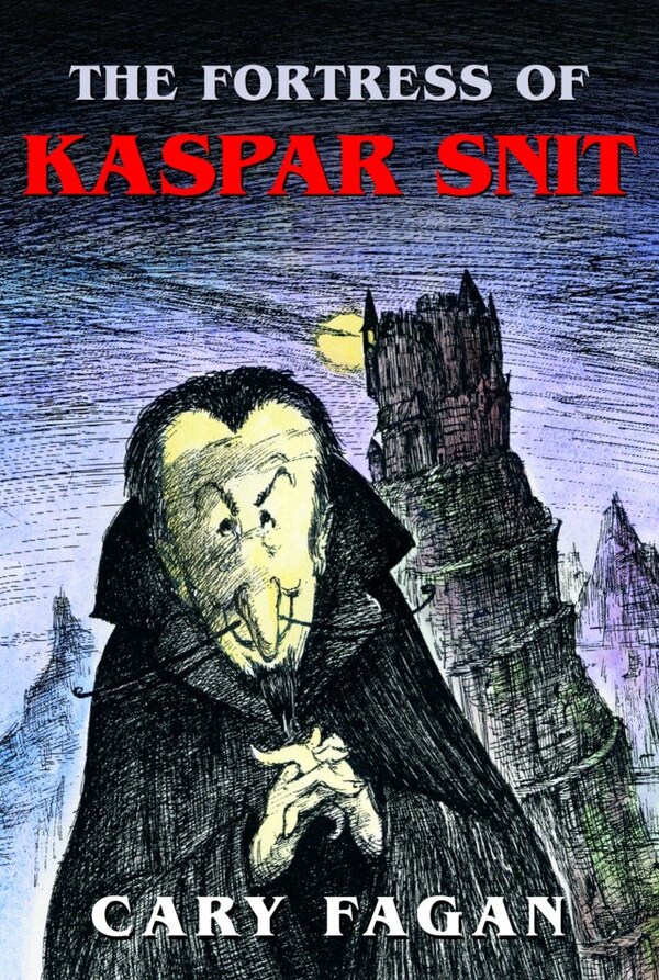 The Fortress Of Kaspar Snit by Cary Fagan, Paperback | Indigo Chapters