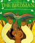 The Birdman by Veronika Martenova Charles, Picture Books | Indigo Chapters